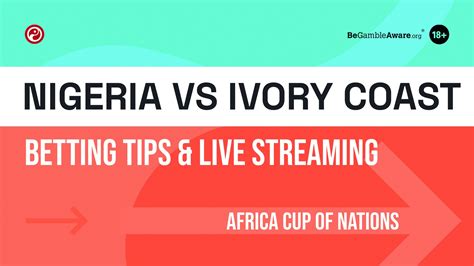 nigeria vs ivory coast live stream free